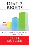 Dead 2 Rights Murder Mystery Play book